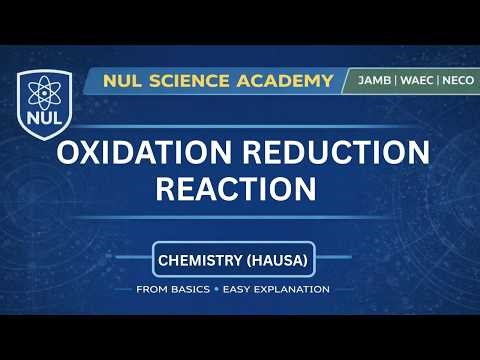 Redox Reactions Explained | JAMB Chemistry (HAUSA)