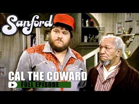 Cal the Coward | Sanford | FULL EPISODE | S2E4 | Sanford and Son