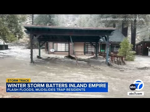 Storm batters Inland Empire as flash floods, mudslides trap residents