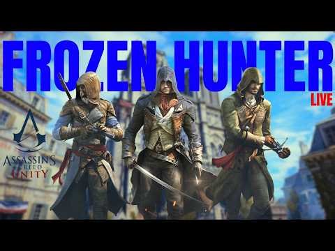 ASSASSIN’S CREED UNITY – French Revolution at 60FPS 🏛️| Arno’s Journey Starts🗡️| Frozen Hunter LIVE🛑