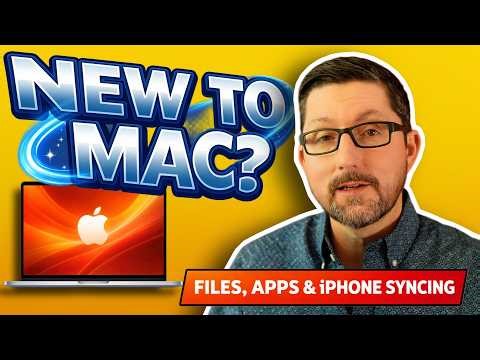 New to Mac? Files, Apps & iPhone Sync Explain