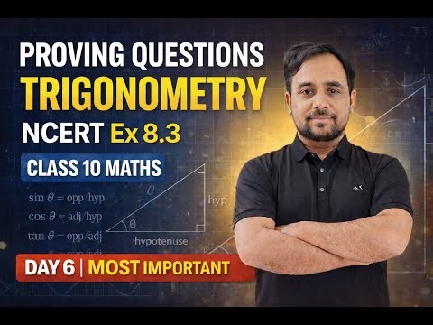 Proving Questions Trigonometry NCERT Ex 8.3 | Class 10 Maths Day 6 | Most Important | CBSE 2025-26