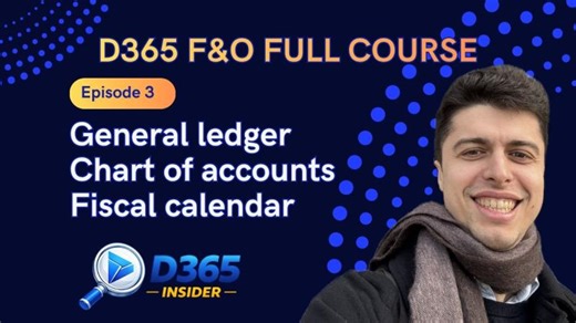 EPISODE 3 | How to setup General Ledger, Chart of accounts | Microsoft Dynamics 365 F O Full course | Andrea Pinto