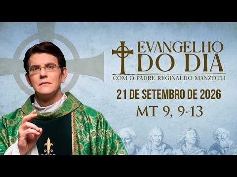 EVANGELHO DO DIA 21/09/2026 | MT 9, 9-13