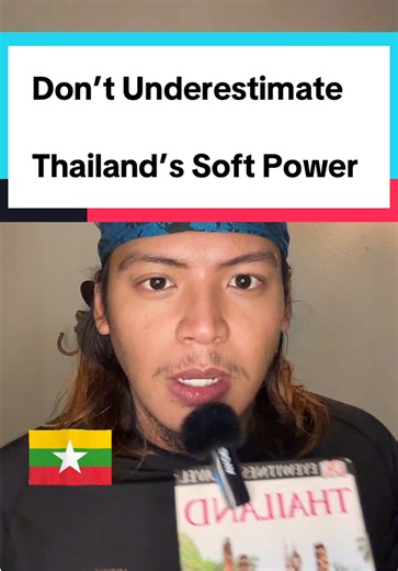 Don’t Underestimate Thailand’s Soft Power