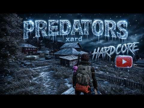 Дейз | Выживаем на Хард сервере | Predators HARDCORE | #dayz