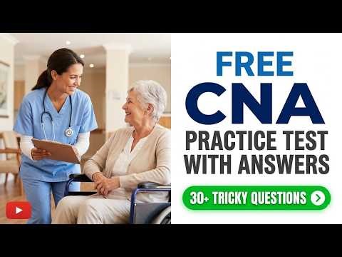 2026 CNA Practice Test With Answers - Pass Your Certified Nursing Assistant Exam First Try