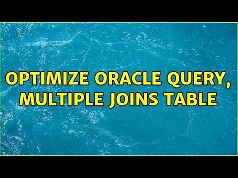 Optimize Oracle query, multiple joins table
