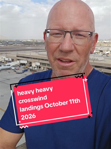 Heavy Crosswind Landings Phoenix October 11 2026