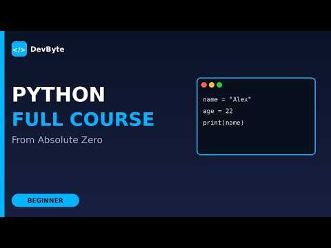 Python Full Course for Beginners – Learn Python from Absolute Zero