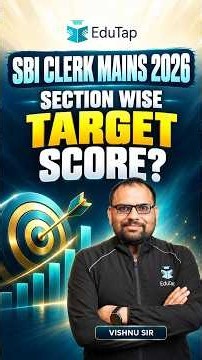 SBI Clerk Mains 2026: Section-Wise Target Score