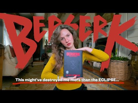 I'm sorry, but I fear THIS was worse than the Eclipse... (READING BERSERK FOR THE FIRST TIME)