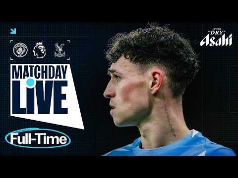 MATCHDAY LIVE! FODEN STARS AS CITY CRUISE PAST PALACE | Man City 3-0 Crystal Palace | Premier League