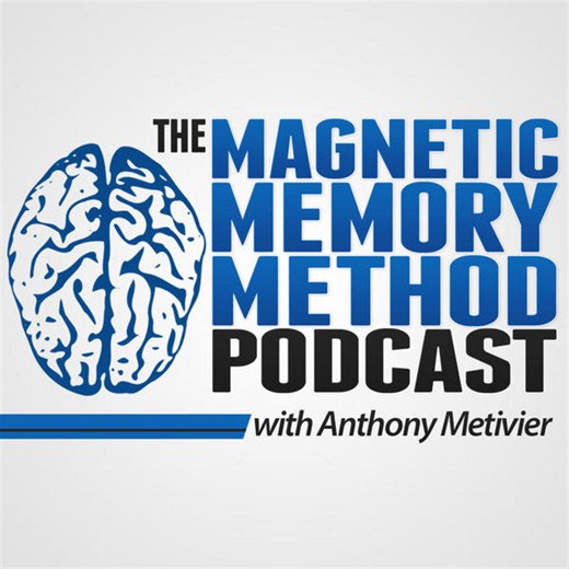 Why Schools Don’t Teach Memory Techniques (The Real Reason) - Anthony Metivier’s Magnetic Memory Method Podcast - Podcast on iVoox