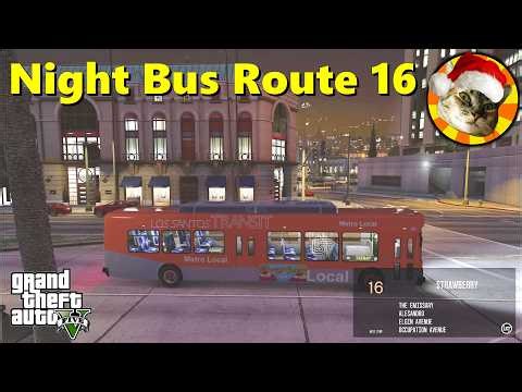 Bus Route 16 (NIGHT RIDE) - Morningwood to Strawberry | GTA V