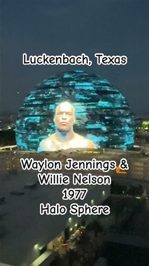 Luckenbach, Texas Waylon Jennings & Willie Nelson #1977 Sphere #vegas #willienelson #waylonjennings