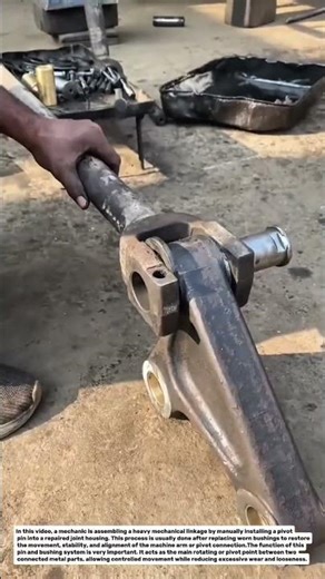 Heavy Machinery Pivot Pin Installation | Mechanical Linkage Repair Process.