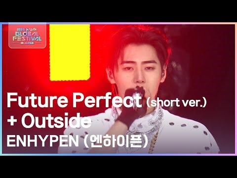 Future Perfect(short ver.) + Outside - ENHYPEN(엔하이픈) [2025 뮤직뱅크 글로벌페스티벌 IN JAPAN] | KBS 251230 방송