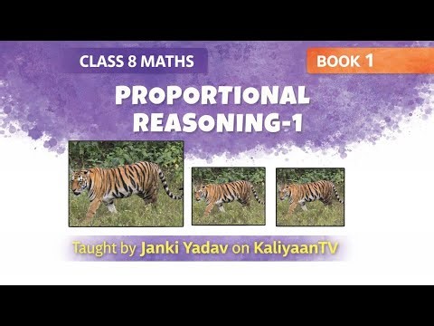 Proportional Reasoning – Class 8 Maths NCERT | Ganita Prakash Book 1 | Chapter 7 | Part 1