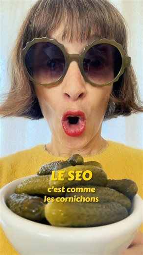Le SEO c'est comme les cornichons