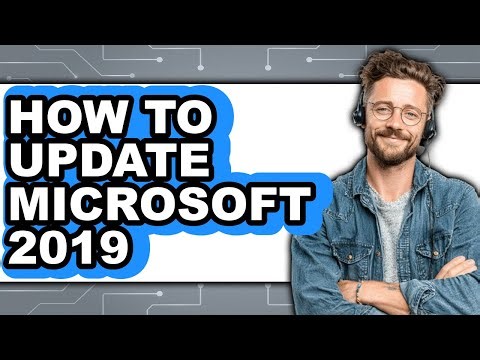 How to Update Microsoft 2019 - Step by Step