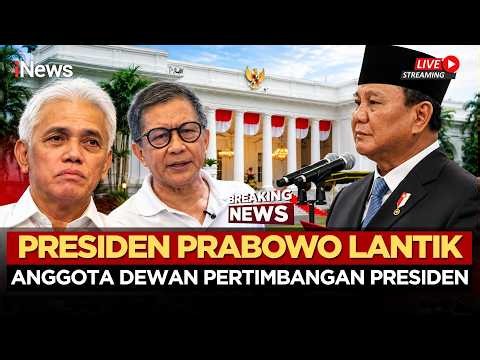 🔴BREAKING NEWS - Presiden Prabowo Lantik Wantimpres, Ada Rocky Gerung, Hatta Rajasa Hingga Praktino?
