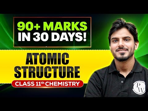 Atomic Structure Class 11 One Shot | NCERT Full Revision | Chemistry Chapter 2 | Fateh 2026