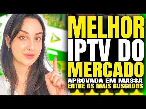 ✅Melhor IPTV do Mercado? Conheça a Melhor IPTV do Brasil!