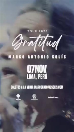El Poeta del Amor vuelve a Lima 🤍 Marco Antonio Solís llega con su Gratitud Tour 2026 para una noche con todos los éxitos que marcaron tu vida. 📅 Sábado 7 de noviembre 🕘 9:00 p.m. 📍 Arena 1, San Miguel 🎟️ Compra tus entradas ahora en Ticketmaster. #marcoantoniosolis #concierto #lima24 #limaperu🇵🇪