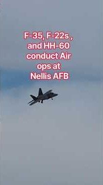 F-35, F-22s andHH-60 conducting operations on 09/24/26 at Nellis AFB #shorts #thatairforceguy