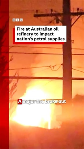 Australian's petrol supplies impacted by 'unprecedented' fire at oil refinery. #BBCNews