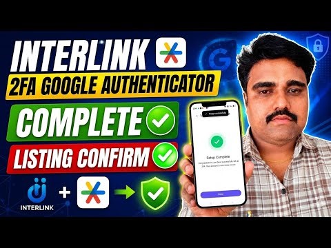 Interlink 2FA Google Authenticator Setup Complete ✅ Listing Confirmed 🚀
