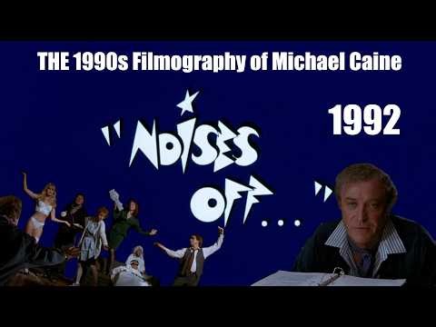 Michael Caine's 1990s: A Noises Off Retrospective (1992)
