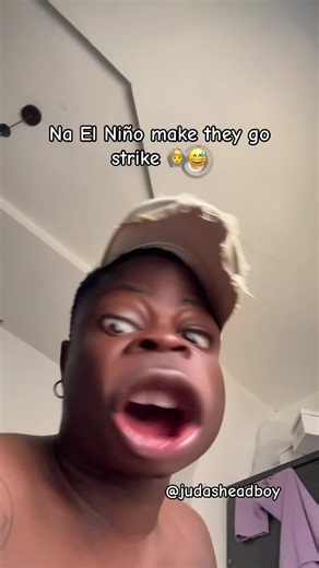 Why El Niño Make Them Go Strike? 🙆😅 | Judas Headboy Trend