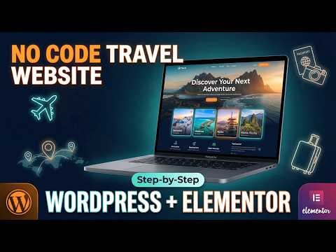 Build a Travel Booking Website with WordPress & Elementor (Full Tutorial)