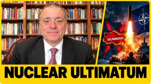 Alexander Mercouris: Russia Issues NUCLEAR Ultimatum to NATO Over Kaliningrad Blockade!