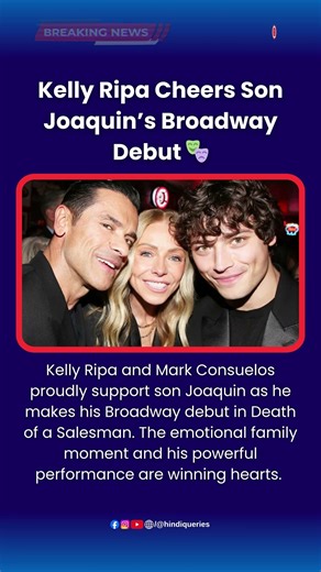 Kelly Ripa Cheers Son Joaquin’s Broadway Debut 🎭 #KellyRipa #MarkConsuelos