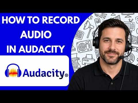 How to Record Audio in Audacity Full Guide 2026