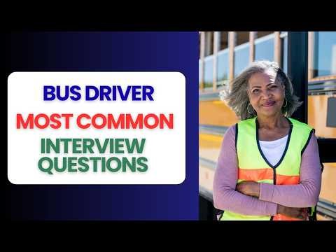 Bus Driver Interview Questions and Answers | How to Pass the Interview
