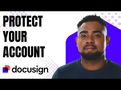 Secure Your DocuSign Account NOW – Turn On 2-Step Verification