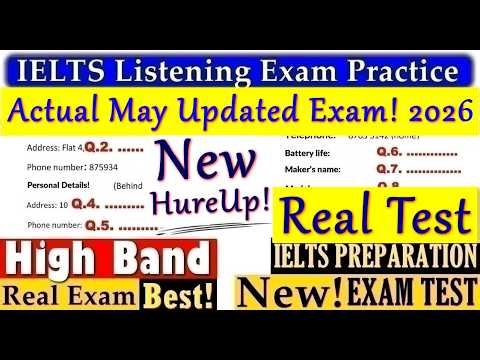 IELTS LISTENING PRACTICE TEST 2026 WITH ANSWERS | 08.05.2026