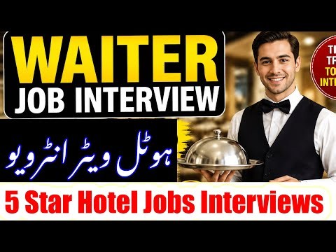 Waiter & Room Service Job Interview Questions Answers | Hotel & Restaurant Job Interview Tips