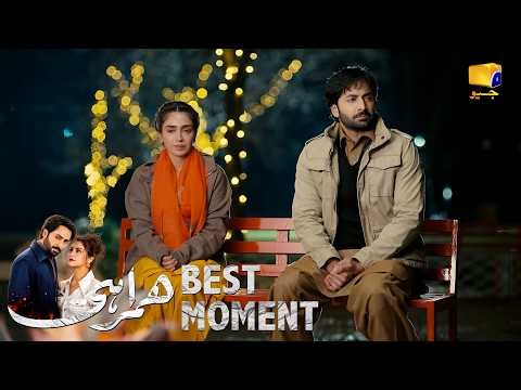 Humrahi Episode 24 | 𝐁𝐞𝐬𝐭 𝐌𝐨𝐦𝐞𝐧𝐭 𝟎𝟐 | Danish Taimoor - Hiba Bukhari - Shahzad Nawaz | Har Pal Geo