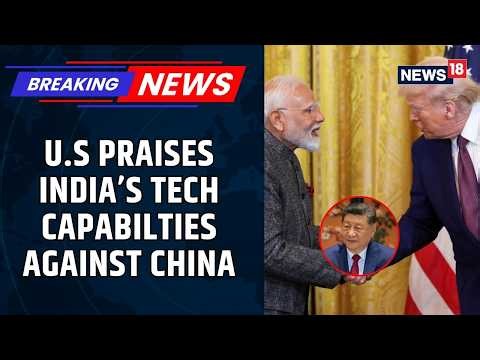 US Undersecretary Says India Can Rival China In Tech, Backs India's Innovation Push | News18