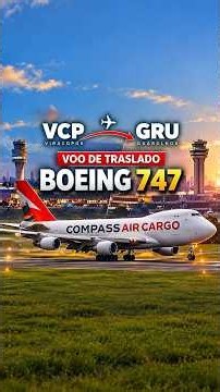 ✈️ RARIDADE! BOEING 747 DA COMPASS AIR CARGO FAZ VOO DE TRASLADO DE VIRACOPOS PARA GUARULHOS! 🔥