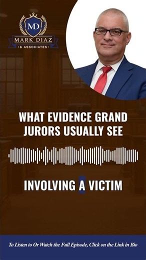What Evidence Grand Jurors Usually See