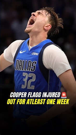 COOPER FLAGG OUT FOR 1 WEEK🚨