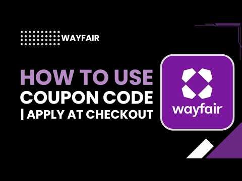 How to Use Wayfair Coupon Code, Apply at Checkout