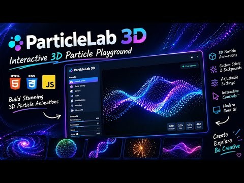 ParticleLab 3D ✨ | Build an Interactive 3D Particle Playground with HTML, CSS & JavaScript