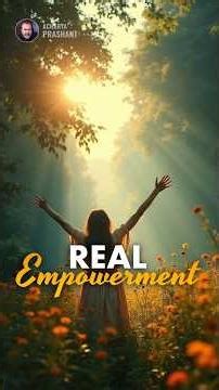 Real Empowerment || Acharya Prashant
